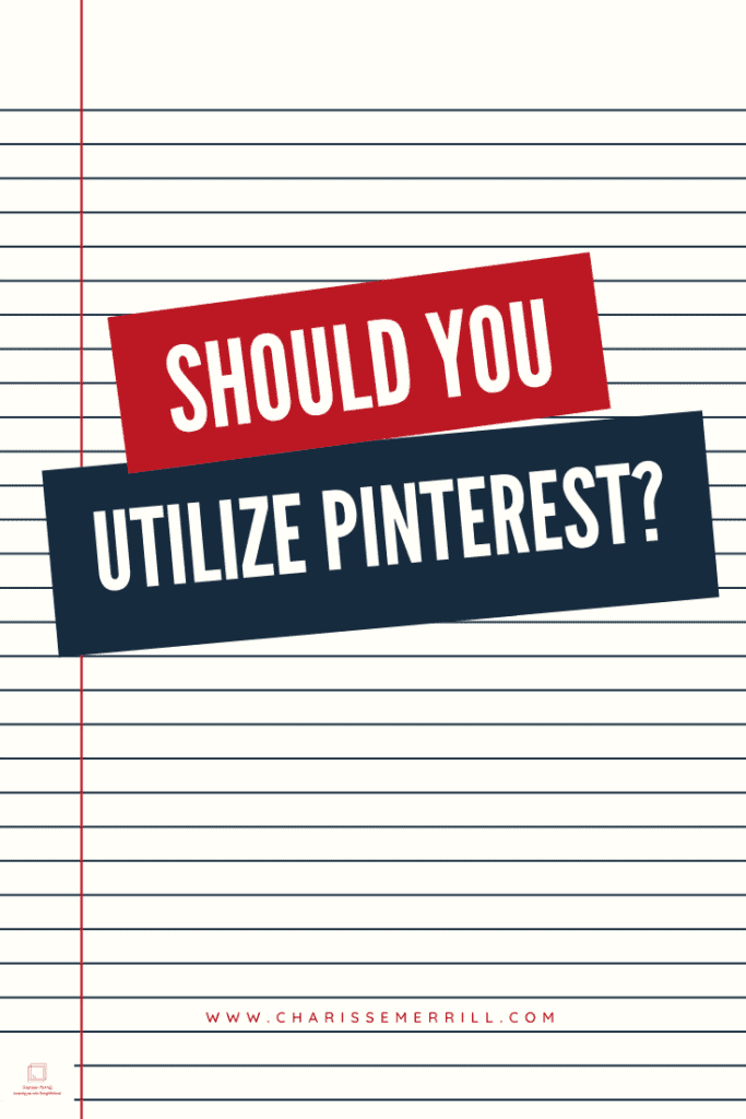 Are you wondering if you should be utilizing Pinterest for your business? Or you're not quite sure if Pinterest is right for you? Read and learn more!