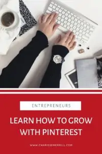 How to grow my business with Pinterest -  Learn how to get into the head of a Pinterest user to grow your business