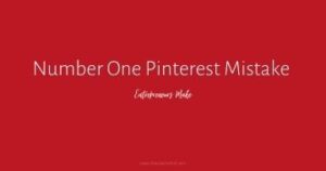 After teaching many entrepreneurs how to use Pinterest to grow their business, do you want to know what the number one Pinterest mistake I se
