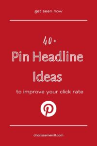 Red image with text "40+ pin headline ideas to improve your click rate"
